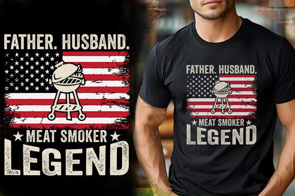 FATHER HUSBAND MEAT SMOKER LEGEND TSHIRT Graphics and T-Shirt Designs